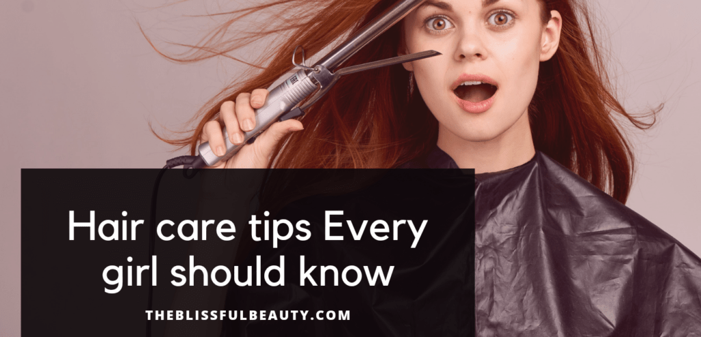 Top 10 Haircare tips Every girl should know