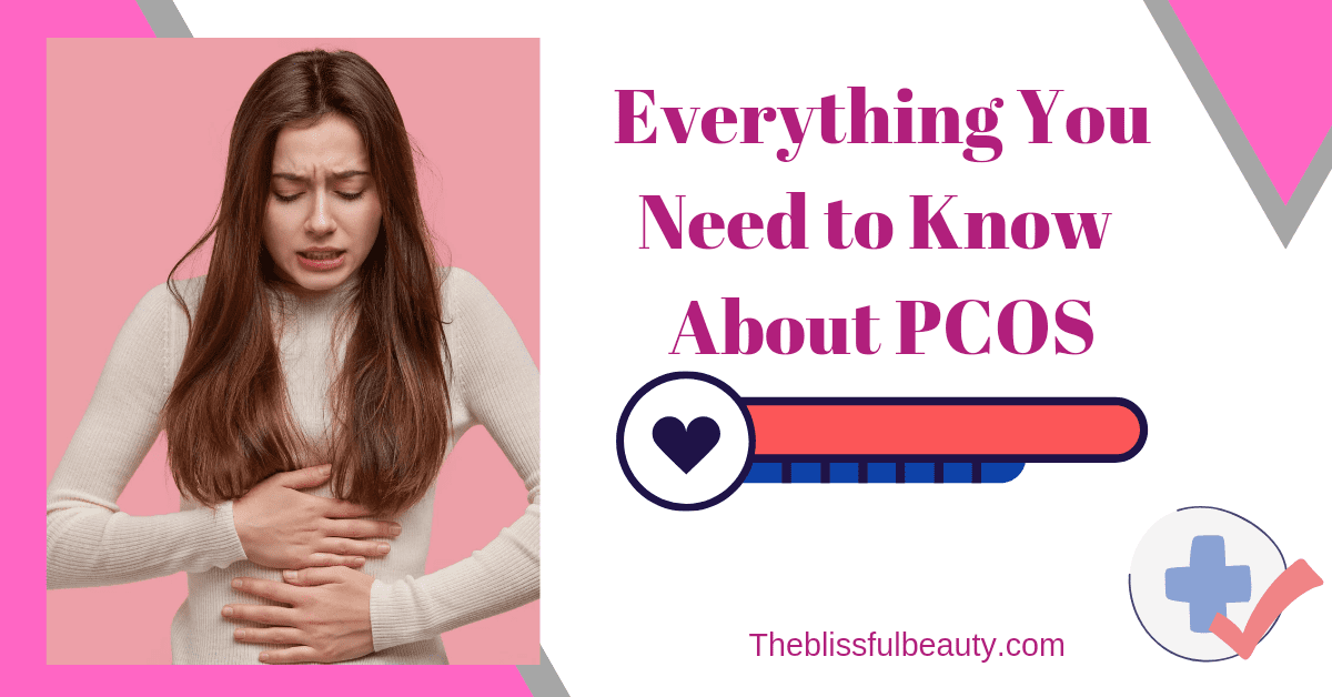 What PCOS (Polycystic Ovary Syndrome) Exactly Is? Everything You Need To Know