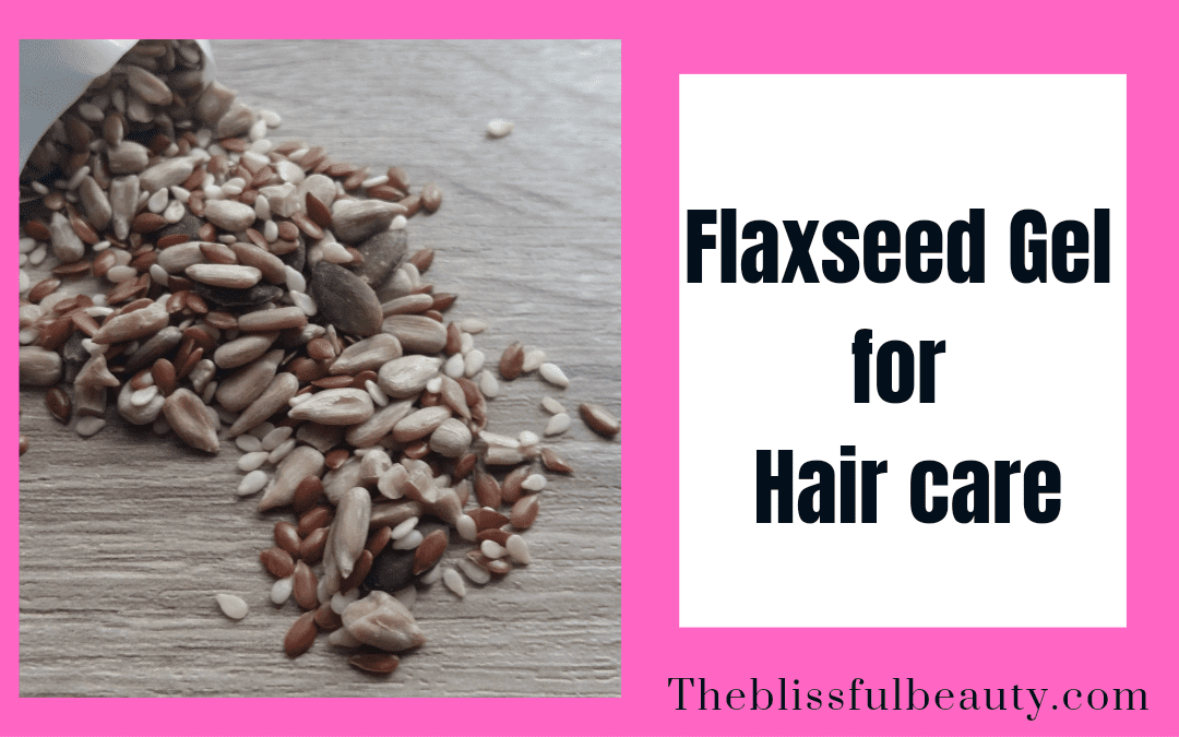 Flaxseed Gel: The Natural Solution to Stronger Hair