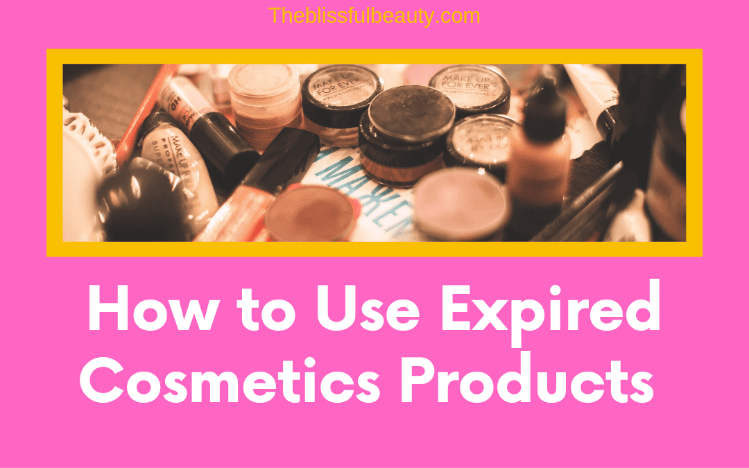 How to use Expiry cosmetic products