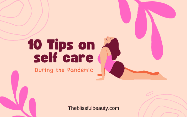 10 tips on self care during the pandemic