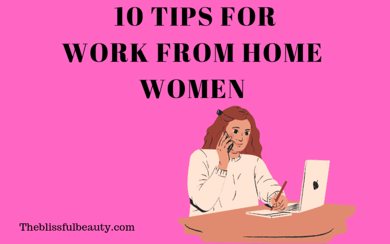 10 tips for work from home women