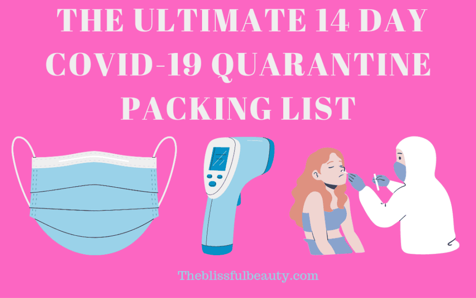 The Ultimate 14 Day Covid19 Quarantine Packing List